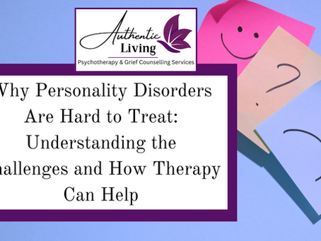 Text on a blue background reads "Why Personality Disorders Are Hard to Treat: Understanding the Challenges and How Therapy Can Help." Mood icons included.