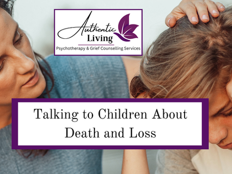 A woman comforts a sad child by touching his head. Text: "Talking to Children About Death and Loss" by Authentic Living.
