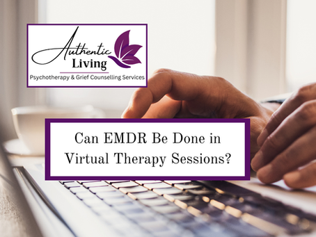 Can EMDR Be Done in Virtual Therapy Sessions?