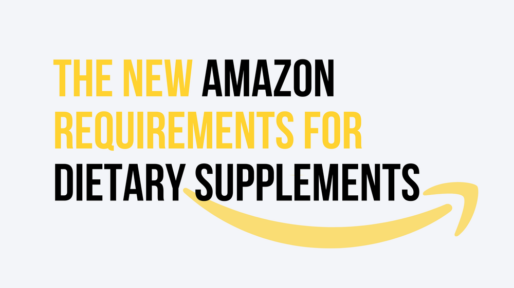 Amazon Requiring Regulatory Compliance for Dietary Supplements