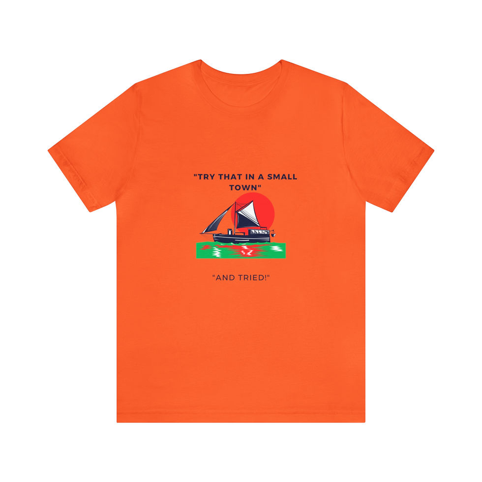 Thumbnail: Try that in a small town And Tried Montgomery Boat Uni Jersey Short Sleeve Tee