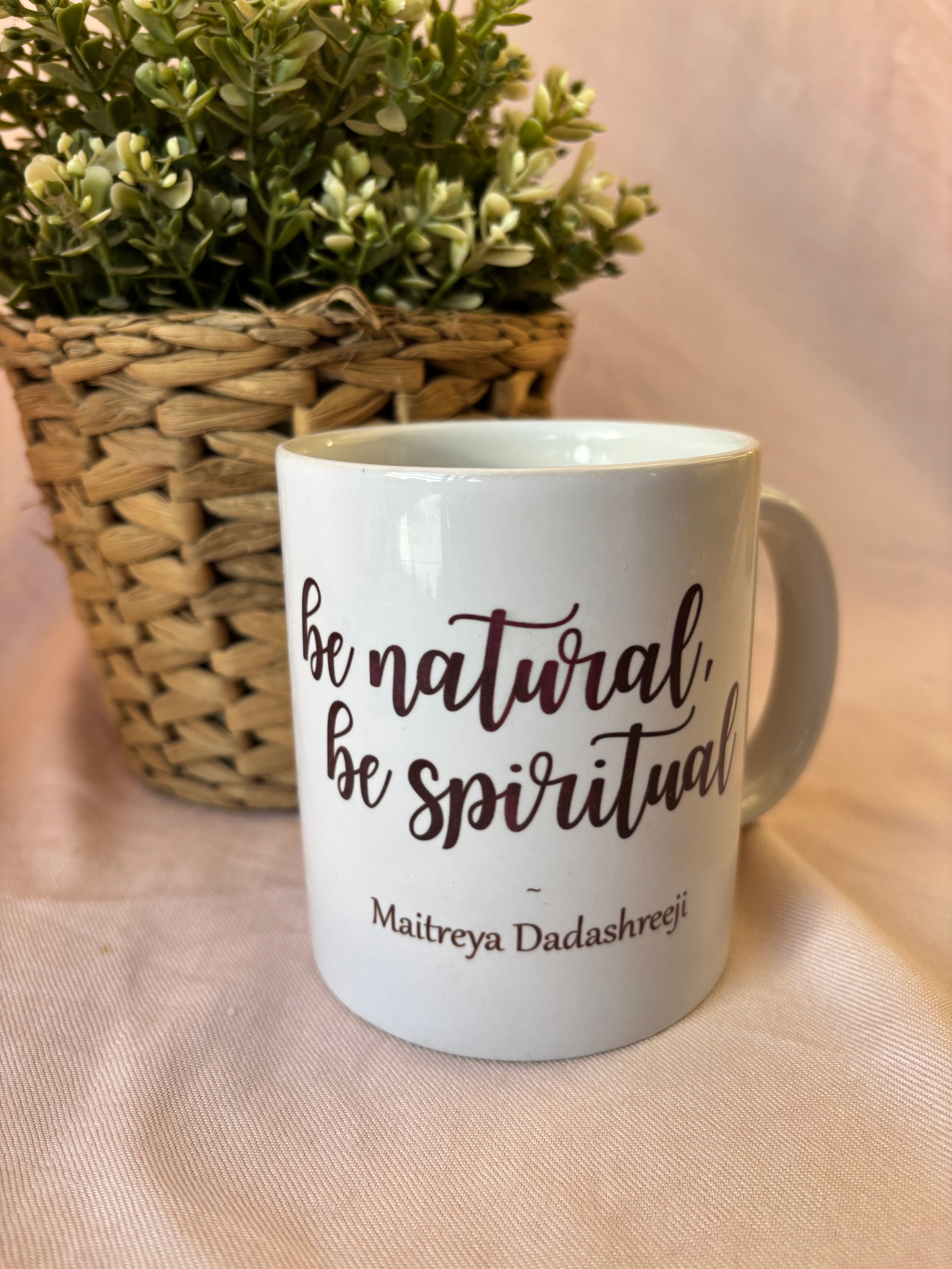 Be natural Be Spiritual Mug