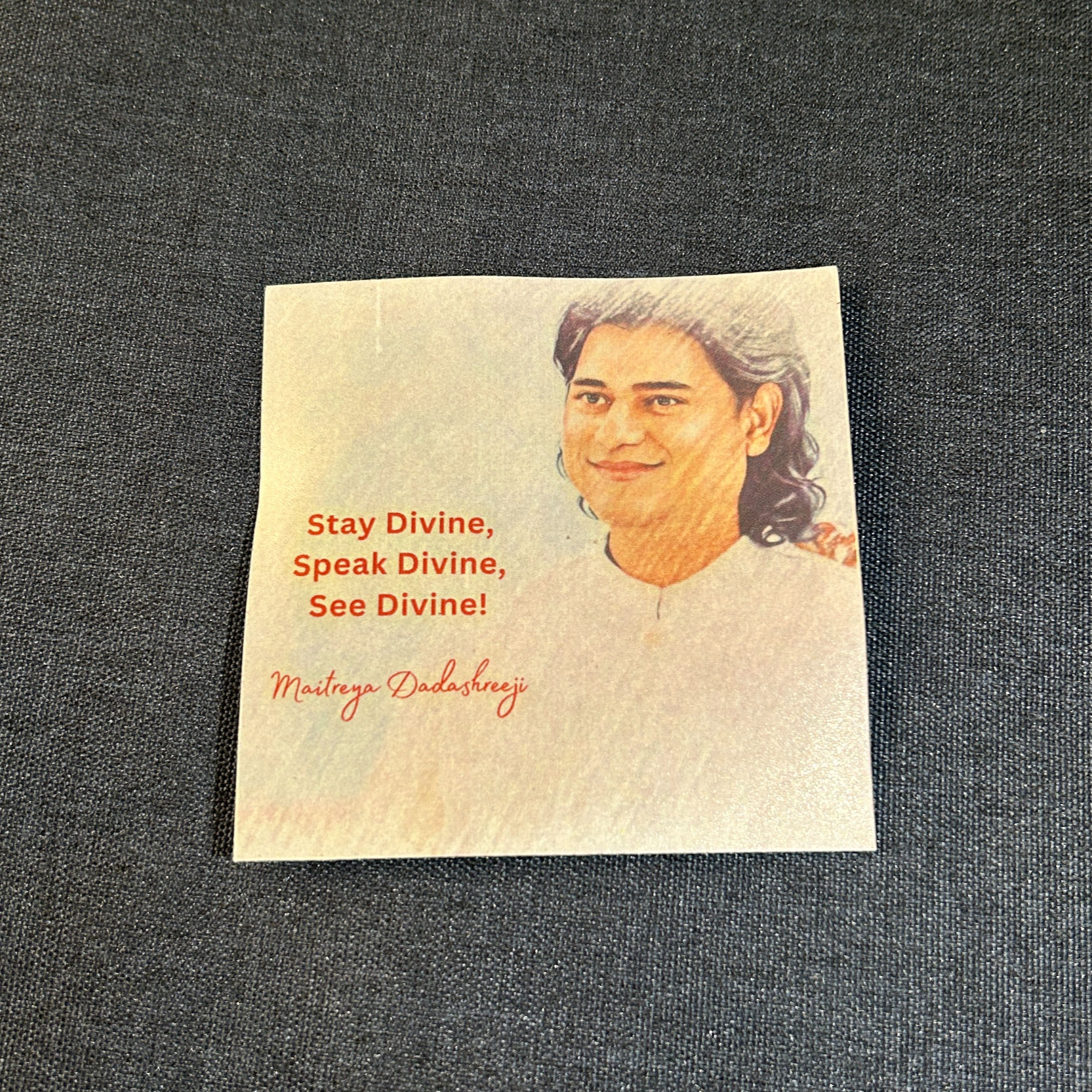 Stay Divine, Speak Divine, See Divine! - Fridge Magnet