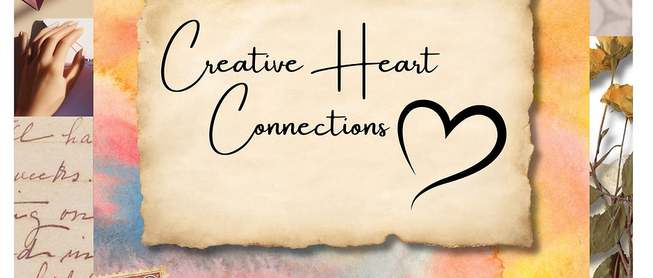 Creative Heart Connections Monthly Correspondence Club