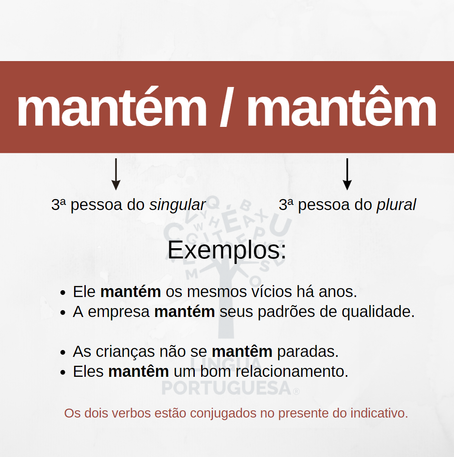 Mantém x Mantêm