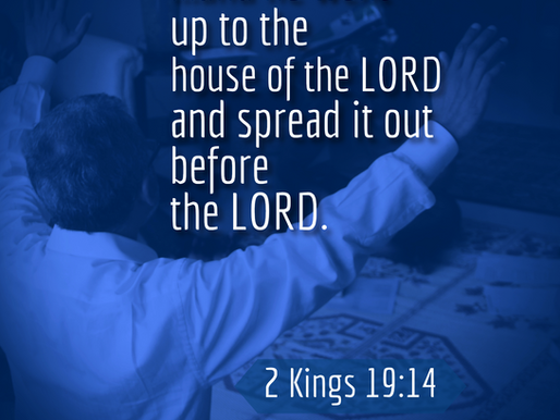 “SPREAD IT BEFORE GOD”