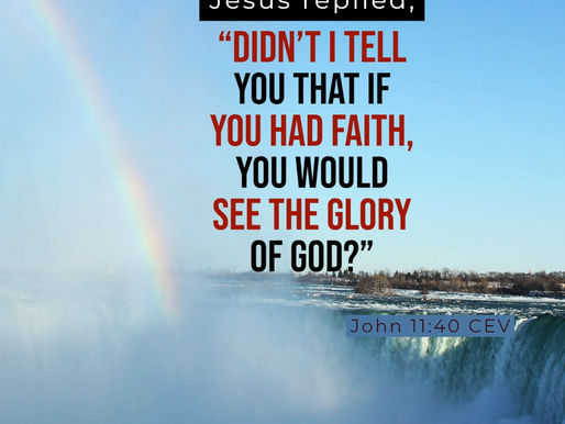 “Believe and you will see the glory of God”