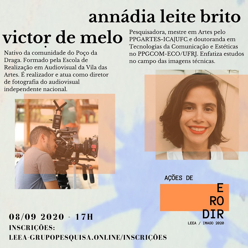 CONVERSA COM VICTOR DE MELO E ANNÁDIA LEITE BRITO