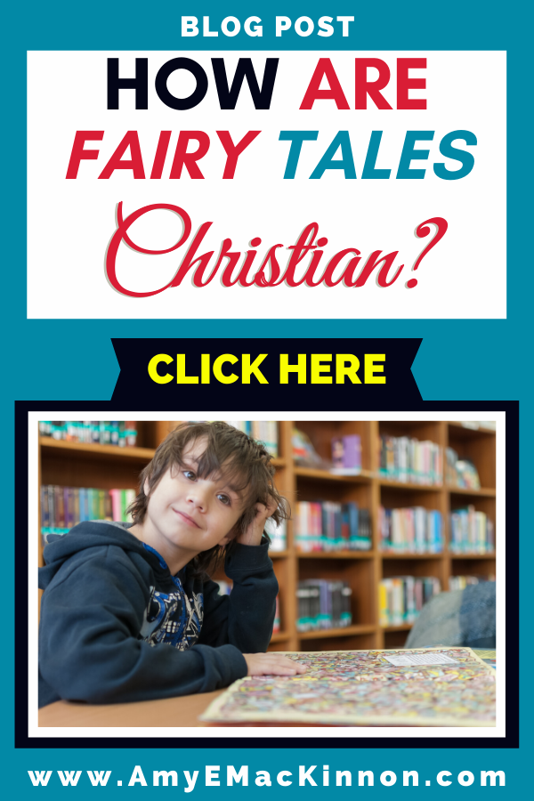 In the classic fairy tales, you’ll find a lot of Christian themes and messages—if you know how to recognize them. #Classic fairy tales Christian #fairy tales with Christian message #fairy tales with Christian theme #FaithReasonandFiction #Brothers Grimm #biblical references in fairy tales