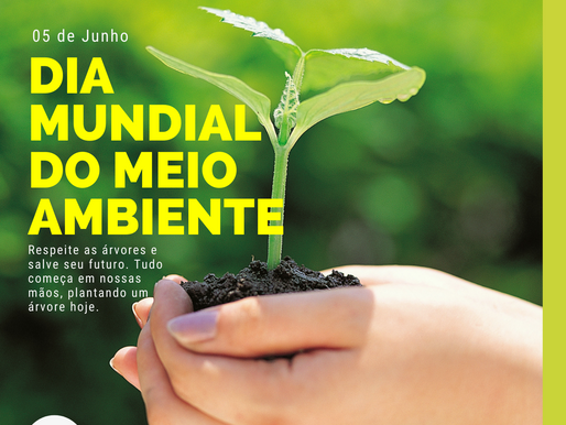 05 de Junho — Dia Mundial do Meio Ambiente