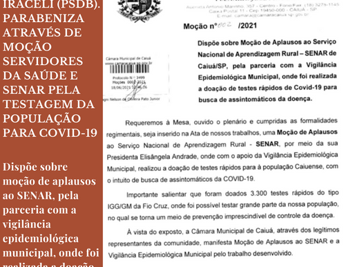 Vereadores Thiago e Iraceli (PSDB).Parabeniza através de moção servidores da Saúde e SENAR.