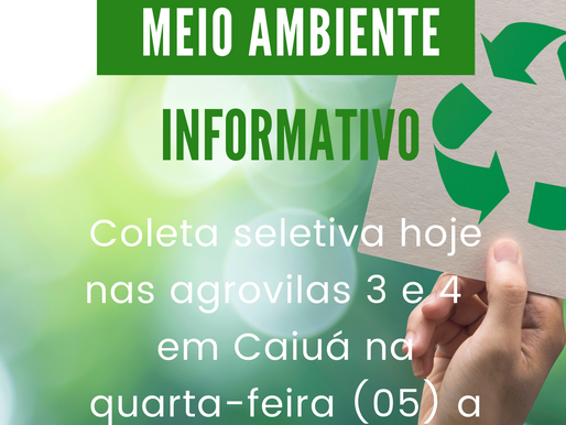 Hoje coleta seletiva nas agrovilas 3 e 4
