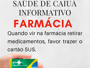 Informativo farmácia Posto de Saúde de Caiuá