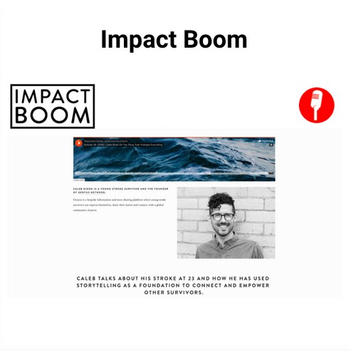 Impact Boom article thumbnail with the Impact Boom logo and a screenshot of an interview page featuring a photo of Caleb Rixon in front of a white brick wall, with text about using storytelling to connect and empower stroke survivors.