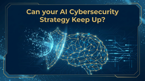 Digital brain with glowing lines and circuits on dark blue background. Text reads, "Can your AI Cybersecurity Strategy Keep Up?"