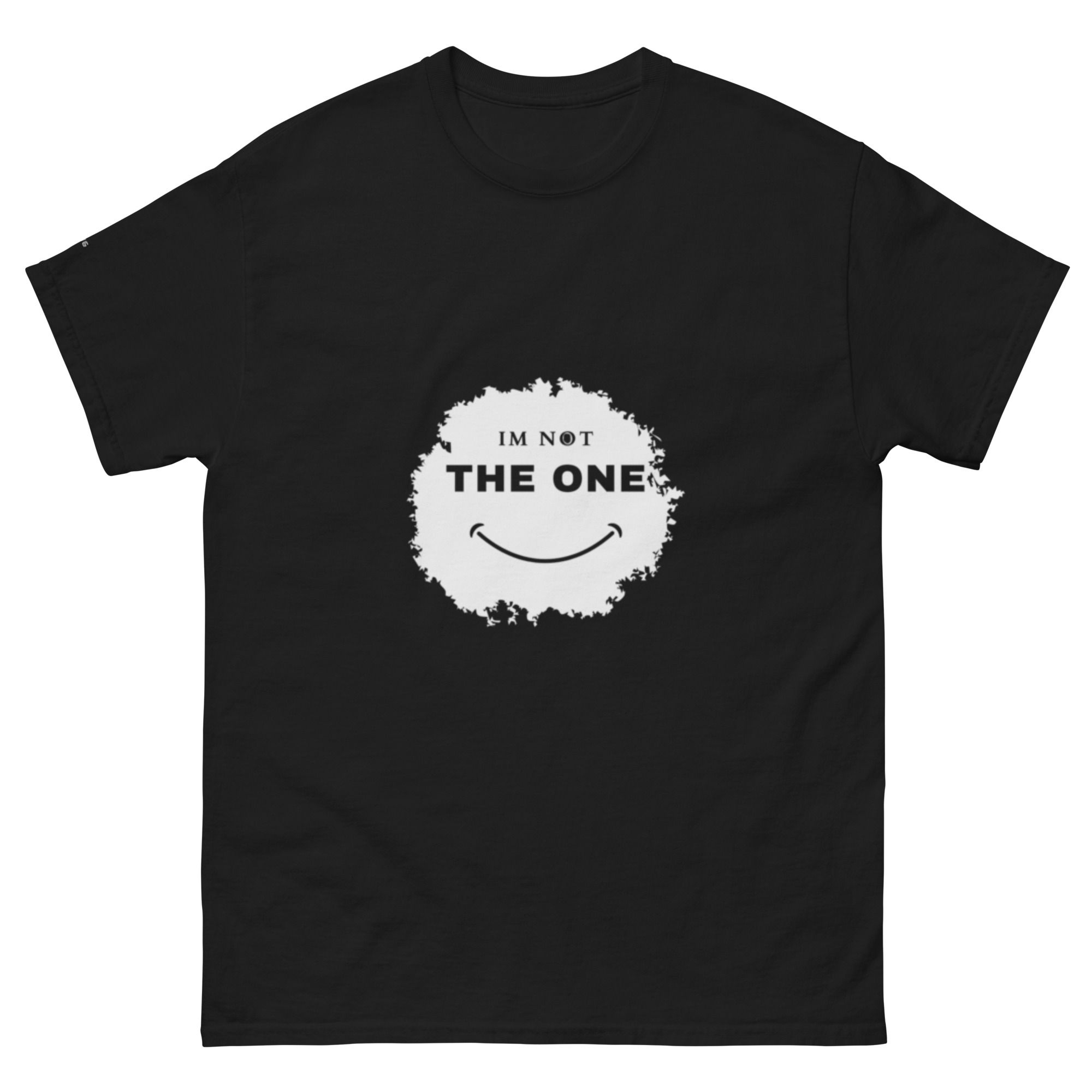 Quick-Linx (QLNetworking) Unisex classic tee - Im Not The One Editon
