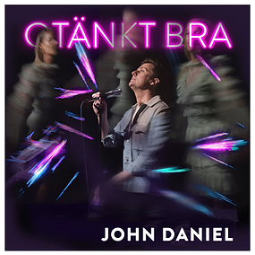 John Daniel – Otänkt bra (singelomslag).png