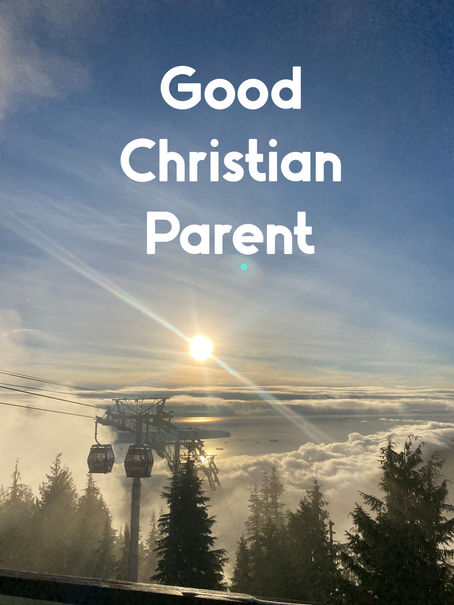 Good Christian Parent