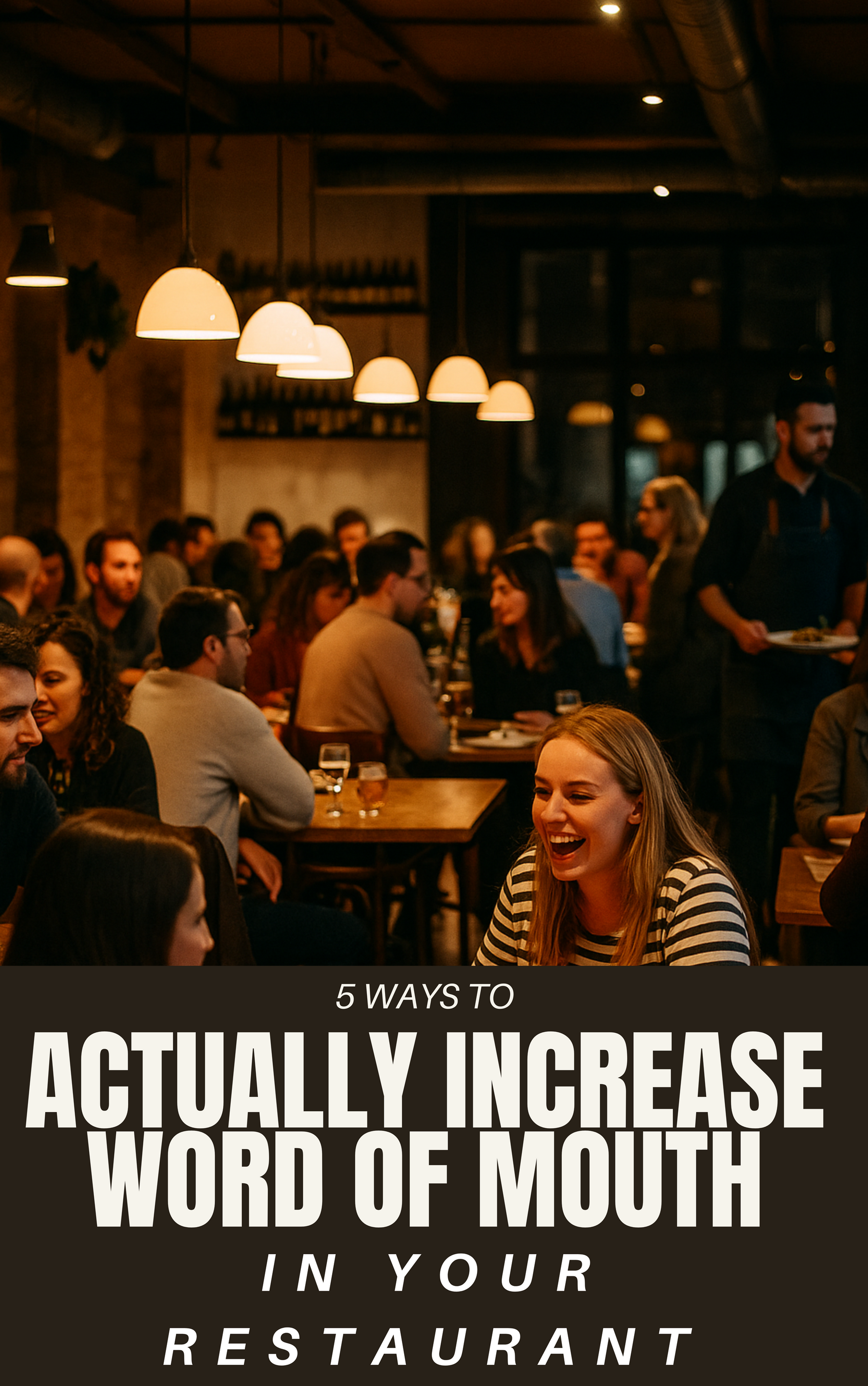 5 Ways To Actually Increase Word Of Mouth