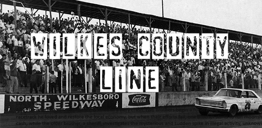 TEMPLE GATE FILMS ADDS WILKES COUNTY LINE TO IT'S PRODUCTION SLATE