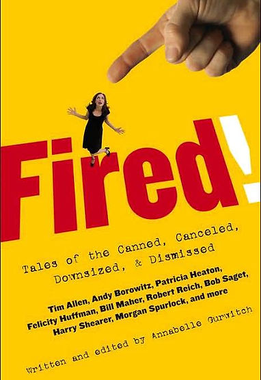 FIRED! By Annabelle Gurwitch