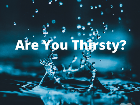 Are You Thirsty?