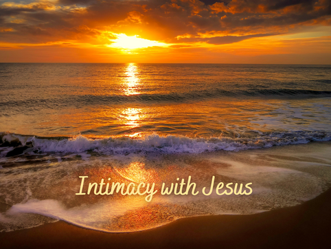 Intimacy with Jesus
