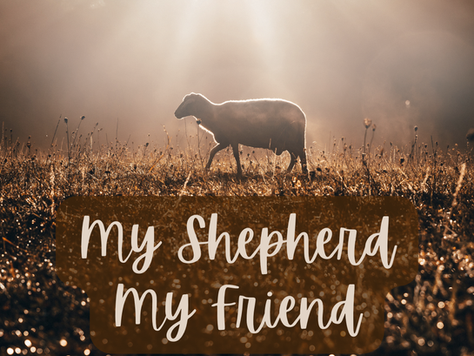 My Shepherd, My Friend