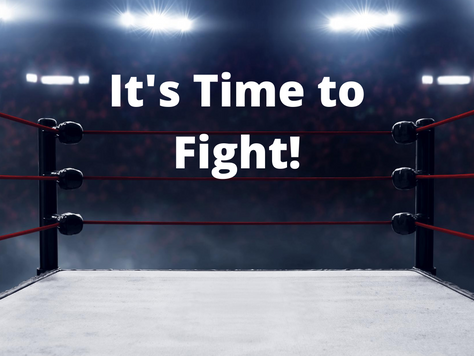 It's Time to Fight!