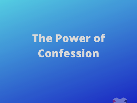 The Power of Confession