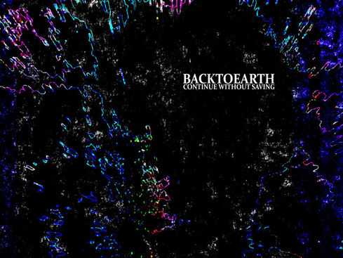 Review: BACKTOEARTH'S CONTINUE WITHOUT SAVING is a less than direct continuation of 2023's, DEATH TO THE EARTH BOYS, completing a narrative that's been carefully crafted.