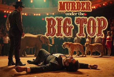 Case 5 Murder Under The Big Top.jpg