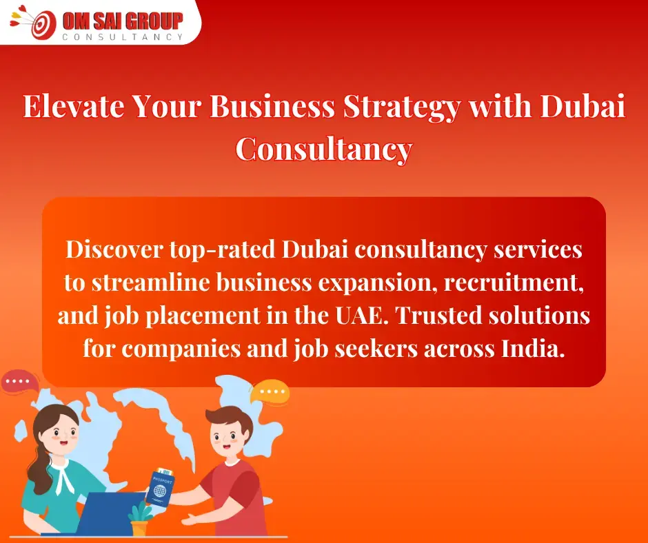 Dubai consultancy in Delhi