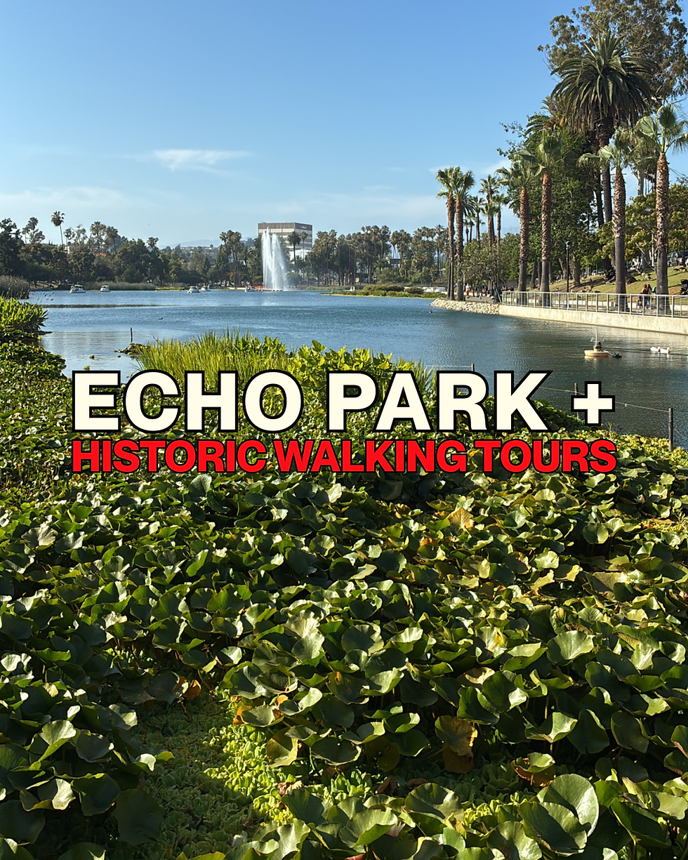 Echo Park & Angelino Heights Walking Tour | Los Angeles