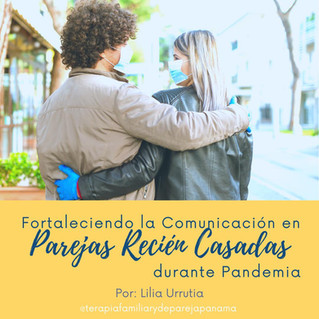 Cómo fortalecer la comunicación en una pareja recién casada… ¡en pandemia!