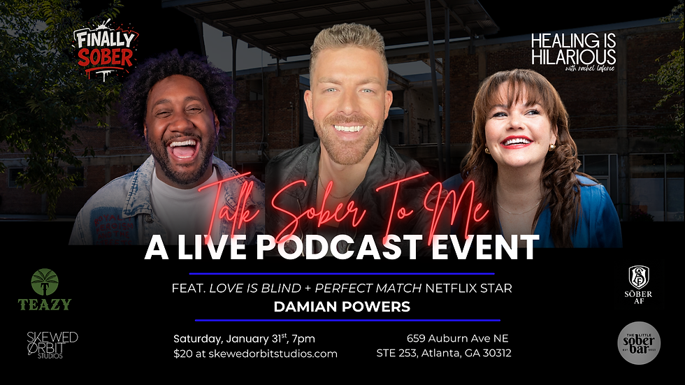 TALK SOBER TO ME: Live Podcast Event