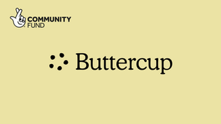 Buttercup receives National Lottery boost for its next chapter