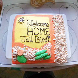 Welcome Home Jailbird!