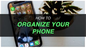Organize Your Phone