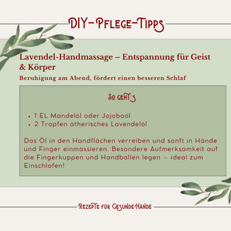 Beruhigende Handmassage mit Lavendelöl für entspannte Hände und besseren Schlaf. DIY-Tipps für die nächtliche Handpflege: Mandelöl oder Jojobaöl kombiniert mit Lavendelöl zur Entspannung von Fingern und Handballen - perfekte Abendroutine für gesunde Hände. 