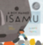 2021 - 2022 Honor: A Boy Named Isamu: A Story of Isamu Noguchi