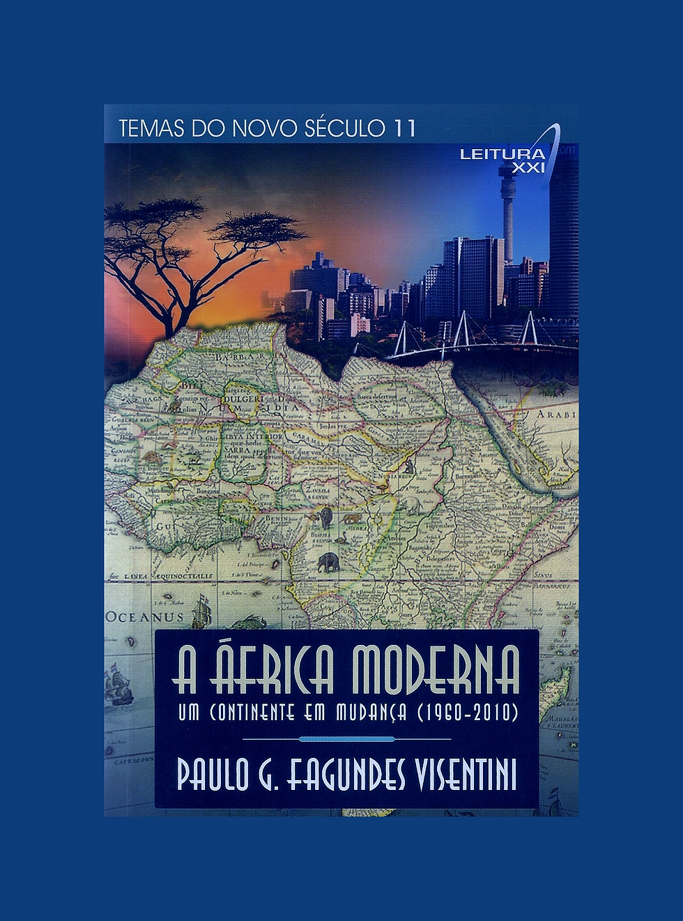 A África moderna: um continente em mudança (1960-2010)