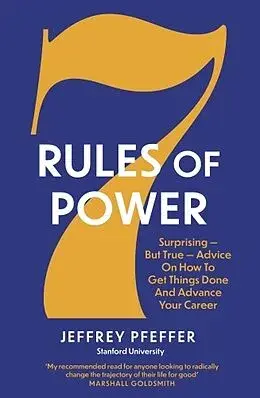 7 Rules of Power. Jeffrey Pfeffer