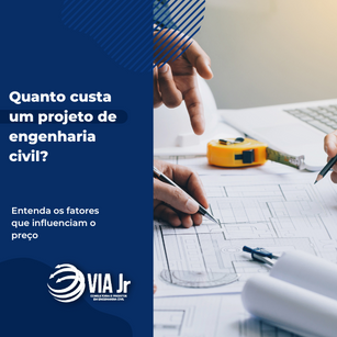 Quanto custa um projeto de engenharia civil?