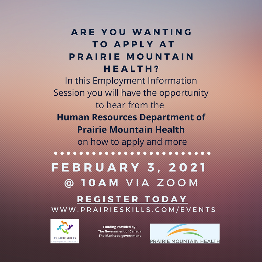 Feb 3 - Prairie Mountain Health Information Session - 10am
