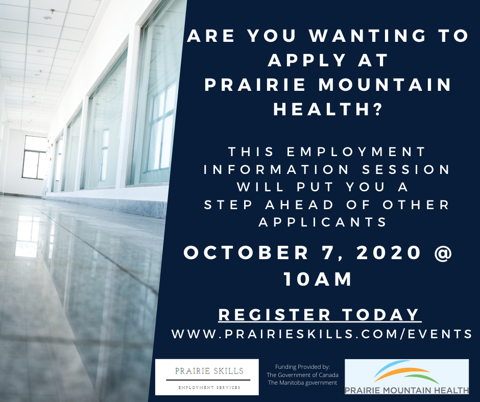 October 7 - Prairie Mountain Health Information Session - 10am 