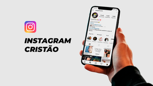 Os 7 Melhores Perfis de Instagram Cristão Para Você Seguir Hoje Mesmo
