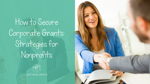 How to Secure Corporate Grants: Strategies for Nonprofits
