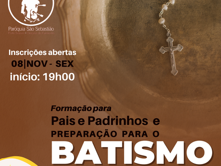 Formação de Pais e Padrinhos - Curso de Batismo