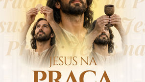 ✨ JESUS NA PRAÇA – II Edição ✨